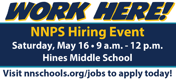 NNPS Hiring Event! Saturday, May 16, 9am-noon, at Hines Middle School